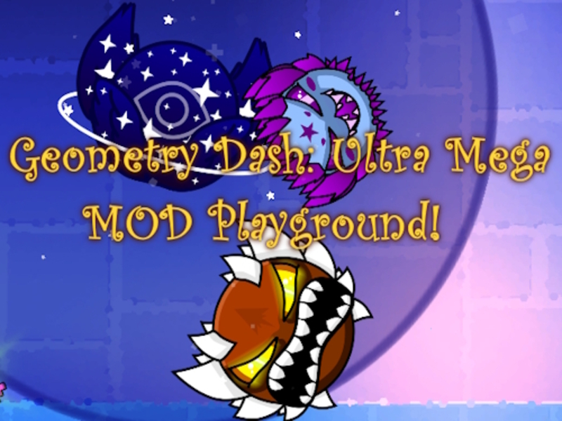 Xogo Geometry Dash: Ultra Mega Mod Playground! en liña